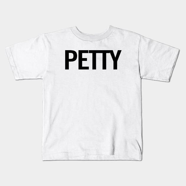 Petty Kids T-Shirt by sergiovarela